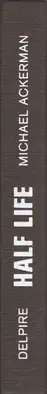 Book spine: Michael Ackerman - Half Life