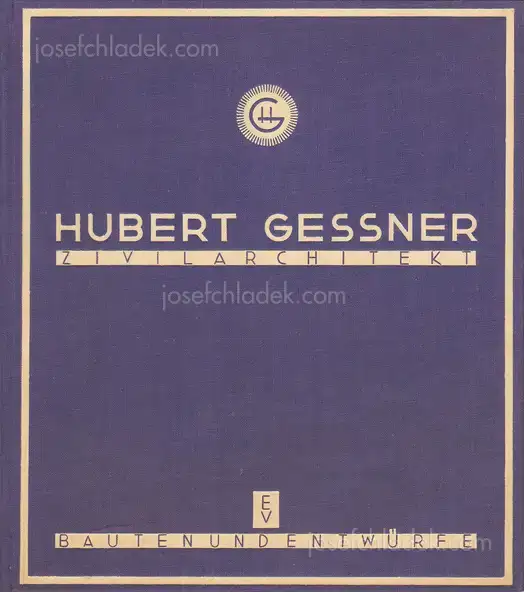 Cover of Hubert Gessner - Zivilarchitekt Hubert Gessner