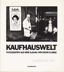 Kevin Clarke - Kaufhauswelt. Fotografien aus dem KaDeWe
