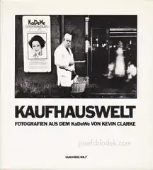 Kevin Clarke - Kaufhauswelt. Fotografien aus dem KaDeWe