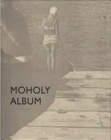Moholy Album - Fiedler Jeannine (Ed.)