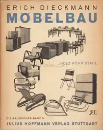Erich Dieckmann - Möbelbau in Holz, Rohr Und Stahl