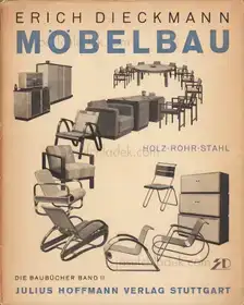 Erich Dieckmann - Möbelbau in Holz, Rohr Und Stahl