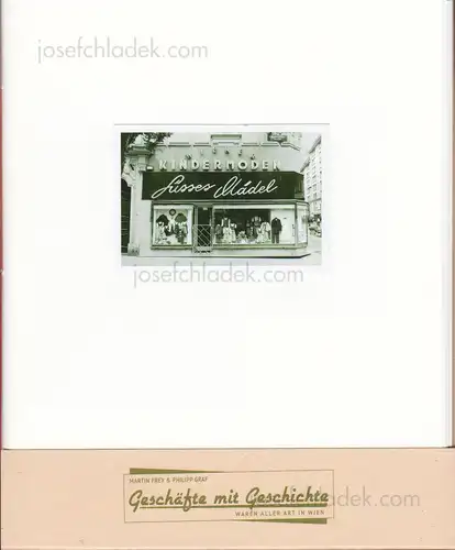 Cover of Martin Frey & Philipp Graf Geschäfte mit Geschichte – Waren aller Art in Wien / Band 4