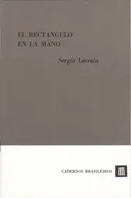 Sergio Larrain - El rectangulo en la mano
