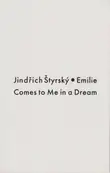 Jindřich Štyrský - Emilie Comes to me in a Dream