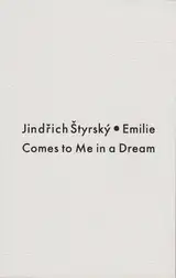 Jindřich Štyrský - Emilie Comes to me in a Dream