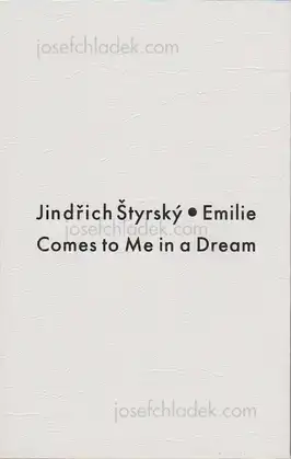 Cover of Jindřich Štyrský - Emilie Comes to me in a Dream