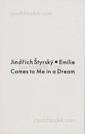 Cover of Jindřich Štyrský - Emilie Comes to me in a Dream