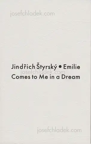 Cover of Jindřich Štyrský - Emilie Comes to me in a Dream