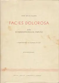 Hans Killian - Facies Dolorosa. Das schmerzreiche Antlitz