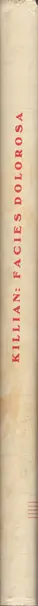 Book spine: Hans Killian - Facies Dolorosa. Das schmerzreiche Antlitz