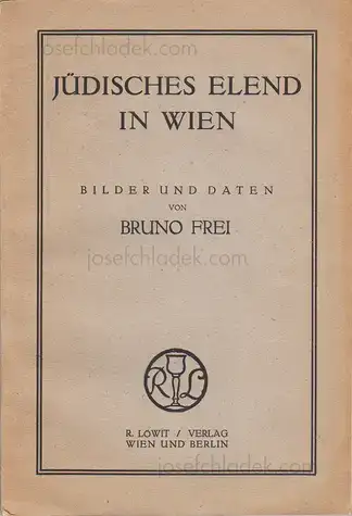 Cover of Bruno Frei - Jüdisches Elend in Wien. Bilder und Daten