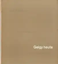 Markus Kutter & Johann Rudolf Geigy (eds.) - Geigy heute