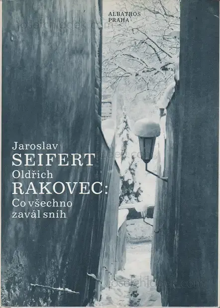 Cover of Jaroslav Seifert, Oldřich Rakovec - Co všechno zavál sníh