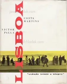 Victor Palla and Costa Martins - Lisboa "cidade triste e alegre"