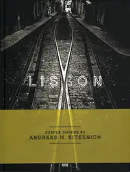 Andreas H. Bitesnich - Deeper Shades #06 Lisboa