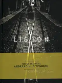Andreas H. Bitesnich - Deeper Shades #06 Lisboa