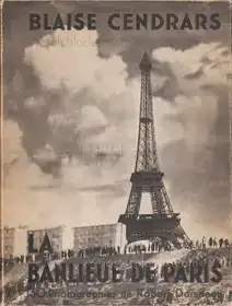 Robert Doisneau and Blaise Cendrars - La banlieue de Paris