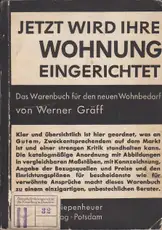 Werner Gräff - Jetzt wird Ihre Wohnung eingerichtet, Das Warenbuch für den neuen Wohnbedarf