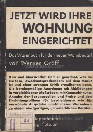 Cover of Werner Gräff - Jetzt wird Ihre Wohnung eingerichtet, Das Warenbuch für den neuen Wohnbedarf