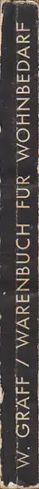 Werner Gräff - Jetzt wird Ihre Wohnung eingerichtet, Das Warenbuch für den neuen Wohnbedarf