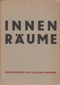 Deutscher Werkbund / Werner Gräff - Innenräume