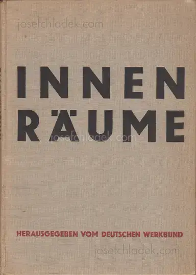 Deutscher Werkbund / Werner Gräff - Innenräume Deutscher Werkbund / Werner Gräff - Innenräume