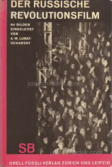 Cover of Anatolij Wasiljewitsch Lunatscharsky - Der russische Revolutionsfilm