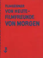 Hans Richter - Filmgegner von Heute - Filmfreunde von Morgen - Book photo 1