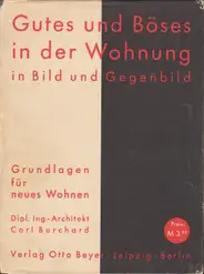 Carl Burchard - Gutes und Böses in der Wohnung in Bild und Gegenbild