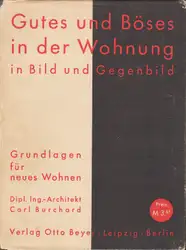 Carl Burchard - Gutes und Böses in der Wohnung in Bild und Gegenbild