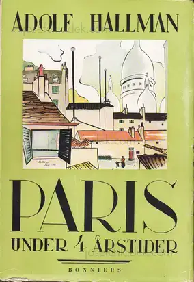 Cover of Adolf Hallman - Paris under 4 årstider (Germaine Krull)