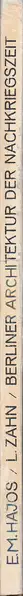 Book spine: Elisabeth Maria Hajos & Leopold Zahn - Berliner Architektur der Nachkriegszeit