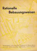 Internationale Kongresse für Neues Bauen - Rationelle Bebauungsweisen