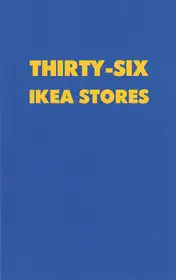 Pascal Anders - Thirty-Six Ikea Stores