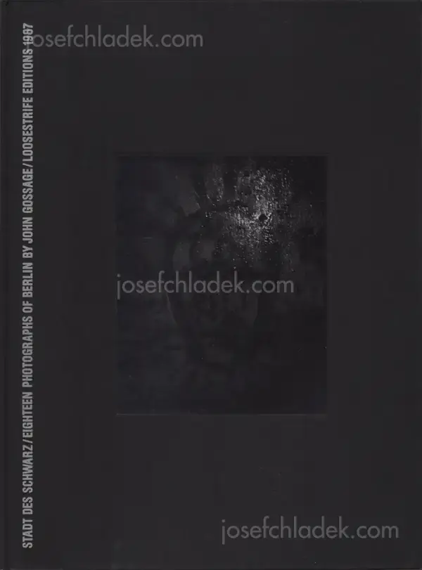 Cover of John Gossage - Stadt des Schwarz