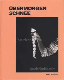 Sonja Trabandt - Übermorgen Schnee (Tomorrows' Snow)