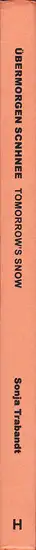 Book spine: Sonja Trabandt - Übermorgen Schnee (Tomorrows' Snow)