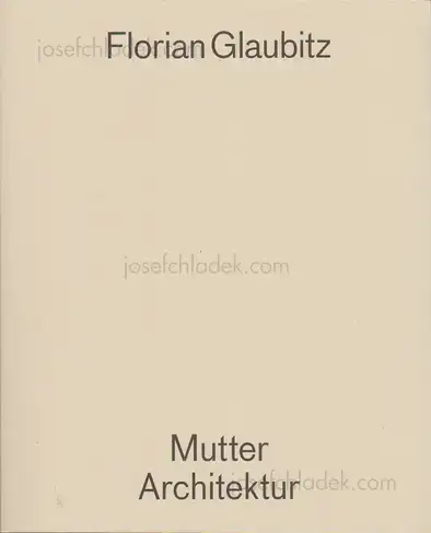 Cover of Florian Glaubitz - Mutter Architektur