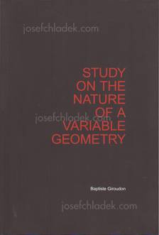 Baptiste Giroudon Study on the Nature of a Variable Geometry