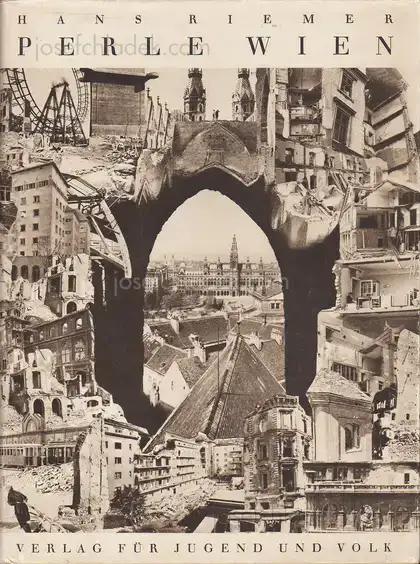 Cover of Hans Riemer - Perle Wien. Ein Bilderbuch aus Wiens schlimmsten Tagen