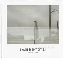 Patrick O'Hare - Evanescent Cities