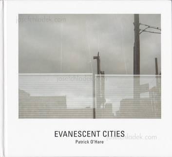 Patrick O'Hare Evanescent Cities