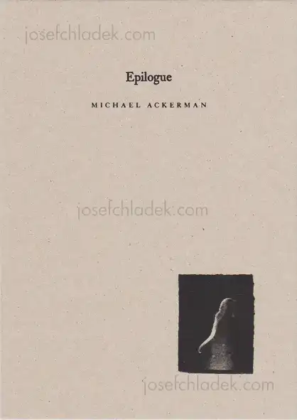 Cover of Michael Ackerman - Epilogue 2nd Edition