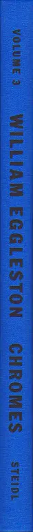 Book spine: William Eggleston - Chromes - Volume III