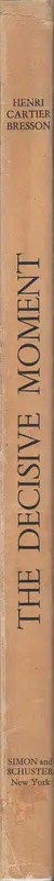 Henri Cartier-Bresson - The Decisive Moment