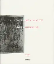 John Gossage - Jack Wilson’s Waltz