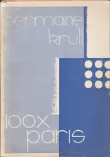 Germaine Krull  - 100 x Paris