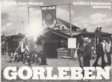 Burckhard Kretschmann - Gorleben, Republik Freies Wendland Burckhard Kretschmann - Gorleben, Republik Freies Wendland